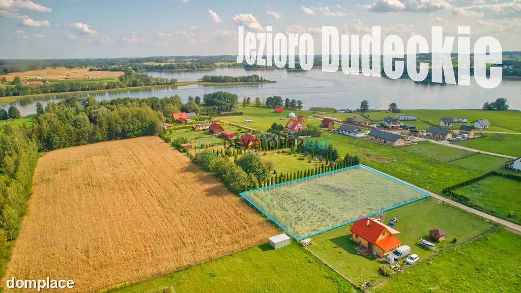 Działka z widokiem na Jezioro Dudeckie